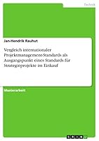Vergleich Internationaler Projektmanagement-Standards ALS Ausgangspunkt Eines Standards Fur Strategieprojekte Im Einkauf 3656975957 Book Cover