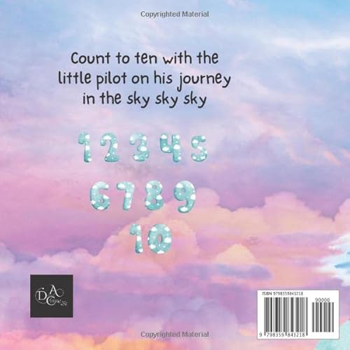 The little Pilot: Who counts in the sky!: A Fun Counting story Book for Kindergarten, Toddlers, Pres