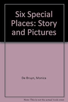 Hardcover Six Special Places: Story and Pictures Book