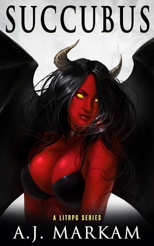 Succubus: A LitRPG Series Succubus: A LitRPG Series