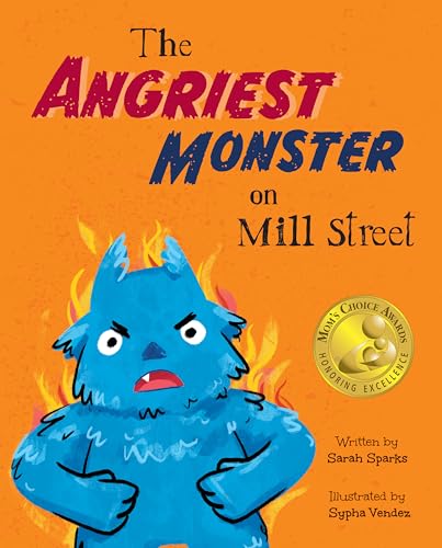 The Angriest Monster on Mill Street (Monsters on Mill Street)