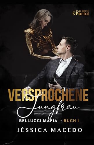 Versprochene Jungfrau (Bellucci Mafia 1) (German Edition)