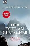 Der Tote am Gletscher: Ein Fall für Commissario Grauner (Commissario Grauner ermittelt 1) - Lenz Koppelstätter 
