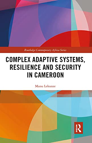 Complex Adaptive Systems, Resilience and Security in Cameroon view 2