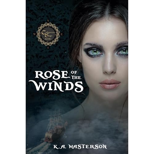 Rose of the Winds (Calysian Saga Book 1) Audiolibro Por K.A. Masterson arte de portada
