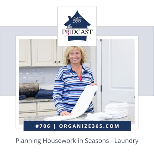 706 - Planning Housework in Seasons - Laundry
