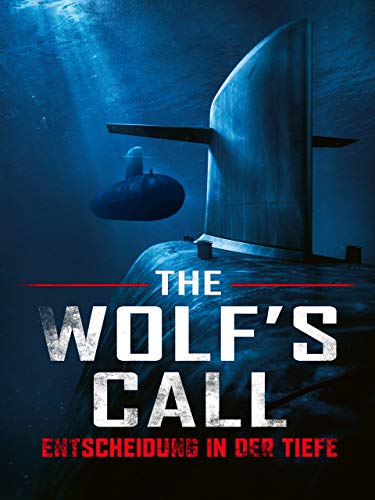 The Wolf's Call - Entscheidung in der Tiefe [dt./OV]