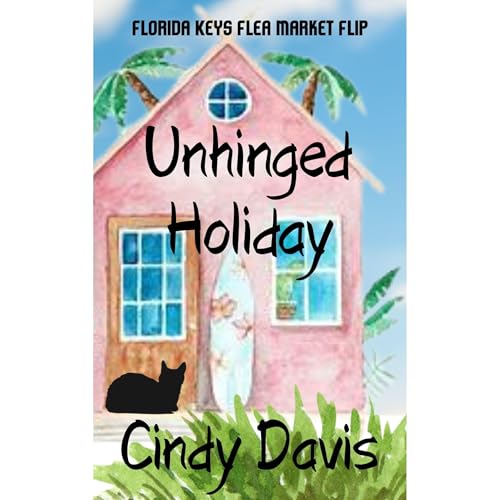Unhinged Holiday Audiobook By Cindy Davis cover art