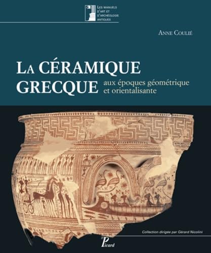 Céramique grecque géométrique et orientalisante volume 1 pour historien art