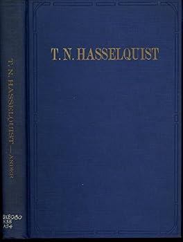 T.N. Hasselquist: The Career and Influence of a Swedish-American Clergyman, Journalist, and Educator