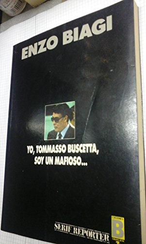 Yo, Tommasso Buscetta, Soy Un Mafioso... (Spanish Edition
