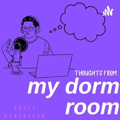 thoughts from my dorm room