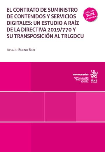 El contrato de suministro de contenidos y servicios digitales (Monografías)