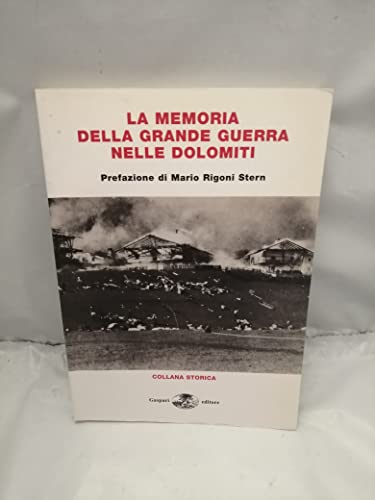La memoria della grande guerra nelle Dolomit