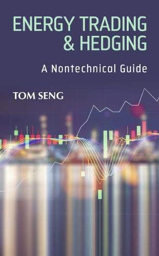 PennWell Books Energy Trading & Hedging: A Nontechnical Guide