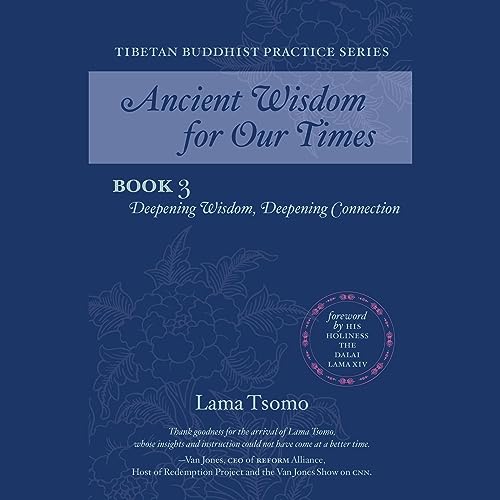 Deepening Wisdom, Deepening Connection by Lama Tsomo episode artwork