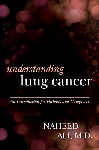 Understanding Lung Cancer: An Introduction for Patients and Caregivers