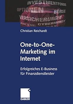 Paperback One-to- One Marketing im Internet. Erfolgreiches E- Business für Finanzdienstleister. [German] Book