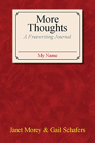 More Thoughts: A Freewriting Journal