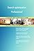 Produktbild Search optimization Professional All-Inclusive Self-Assessment - More than 700 Success Criteria, Instant Visual Insights, Comprehensive Spreadsheet Dashboard, Auto-Prioritized for Quick Results