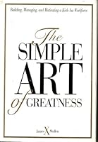 Simple Art of Greatness 0670852112 Book Cover
