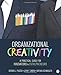 Organizational Creativity: A Practical Guide for Innovators & Entrepreneurs