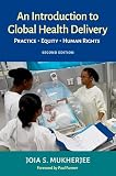 An Introduction to Global Health Delivery