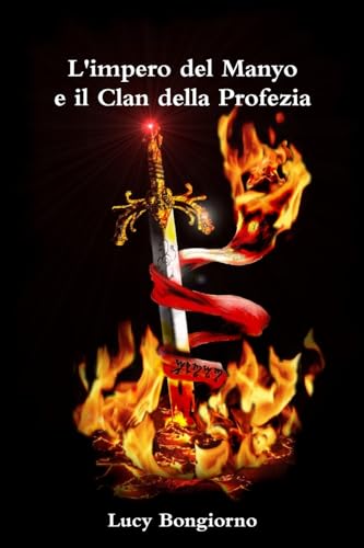 L'impero del Manyo e il Clan della Profezia (Italian Edition)
