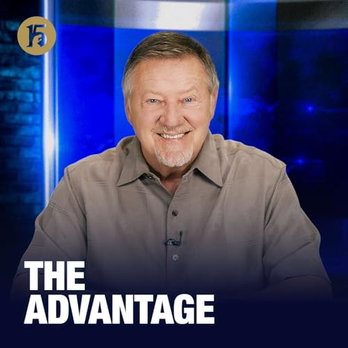 The Advantage | Give Him 15: Daily Prayer with Dutch | November 21, 2025 Podcast Por  arte de portada