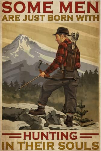 Some Men are just Born with Hunting in Their Souls Funny Retro Metal Tin Sign Vintage Aluminum Sign for Home Garden Coffee Wall Decor 8x12 Inch