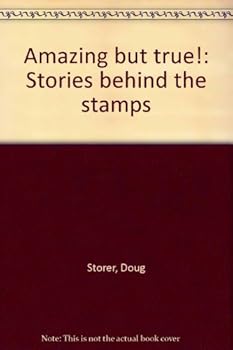 Amazing but true!: Stories behind the stamps