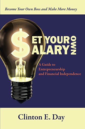 Set Your Own Salary: A Guide to Entrepreneurship and Financial