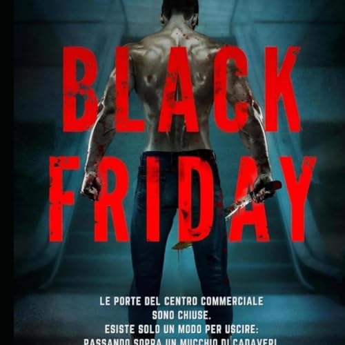 Speciale 43: Black Friday e altri survival game