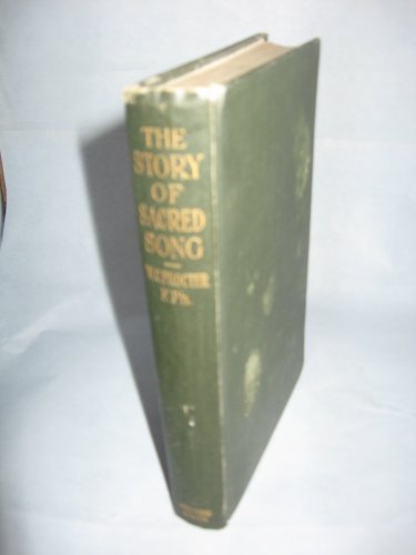 Story of Sacred Song B0028ZJ2N6 Book Cover