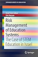 Risk Management of Education Systems: The Case of Stem Education in Israel 3319519832 Book Cover