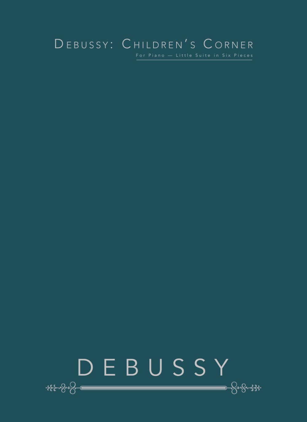 Debussy: Children’s Corner: For Piano — Little Suite in Six Pieces