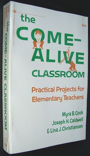 Amazon.co.jp: Come-alive Classroom: Practical Projects for Elementary ...