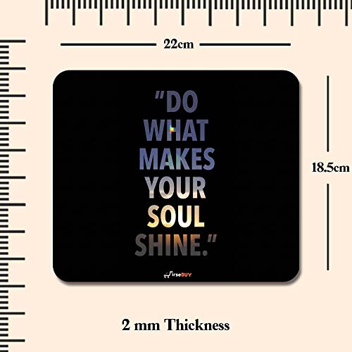 Image of Rectangle Mouse Pad, Anti Slip Rubber Do What Makes Your Soul Shine Mousepads Desktops Gaming Mouse Mat Customized Designed for Home and Office, 8.6 X 7.08 Inches
