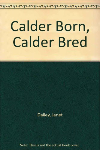 Calder Born, Calder Bred 0671700723 Book Cover