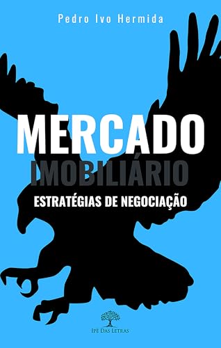 Mercado Imobiliário: Estratégias de Negociação