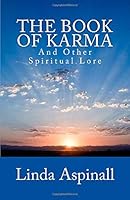 The Book Of Karma: And Other Spiritual Lore 0992568900 Book Cover