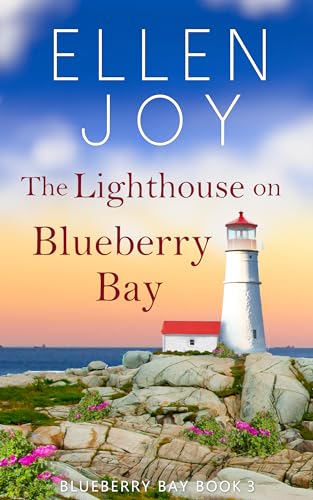 The Lighthouse on Blueberry Bay: Women's Fiction Romance
