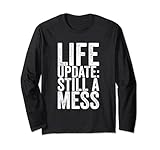 Life Update Still A Mess