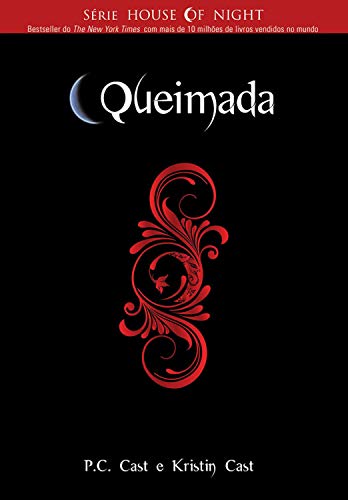 Queimada (House of Night Livro 7)