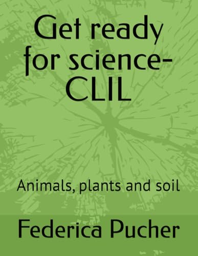  Get ready for science: Animals, plants and soil