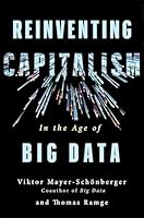 Reinventing Capitalism in the Age of Big Data 1473656508 Book Cover