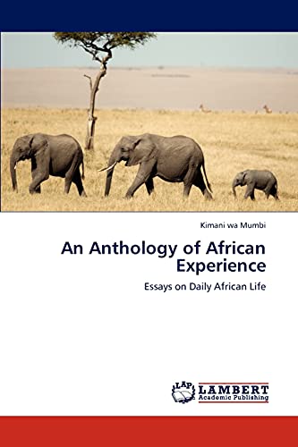 Preisvergleich Produktbild An Anthology of African Experience: Essays on Daily African Life