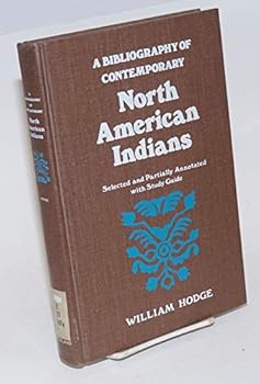 Hardcover Bibliography of Contemporary North American Indians: Selected and Partially Annotated With Study Guides Book