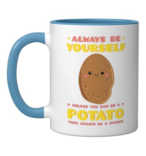 Always Be Yourself Potato Tater Stud Tattie Keto Lover Gift