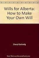 Wills for Alberta: How to make your own will 0889082634 Book Cover